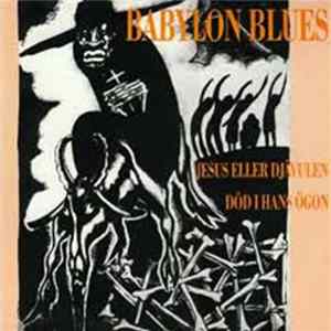 Babylon Blues - Jesus Eller Djävulen FLAC