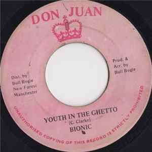 Bionic - Youth In The Ghetto FLAC