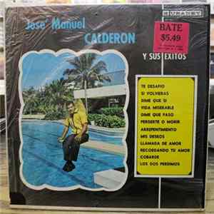 Jose Manuel Calderon - Y Sus Exitos FLAC