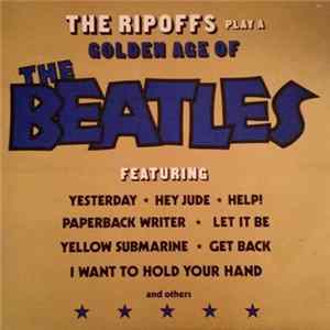 The Ripoffs - Golden Age Of The Beatles FLAC