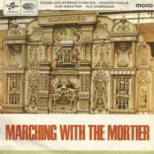 David Barlow , The Mortier Dance Hall Organ - Marching With The Mortier FLAC