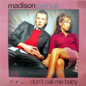 Madison Avenue - Don't Call Me Baby FLAC