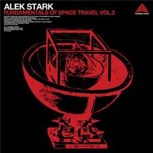 Alek Stark - Fundamentals Of Space Travel Vol.2 FLAC