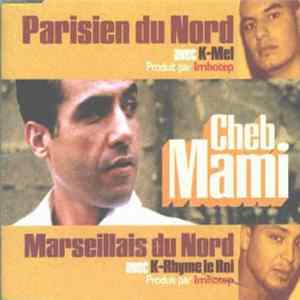 Cheb Mami - Parisien Du Nord / Marseillais Du Nord FLAC