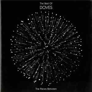 Doves - The Places Between: The Best Of Doves FLAC