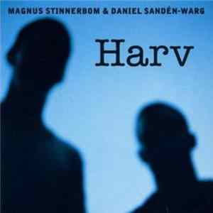 Magnus Stinnerbom & Daniel Sandén-Warg - Harv FLAC