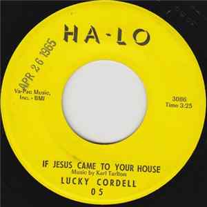Lucky Cordell - If Jesus Came To Your House FLAC