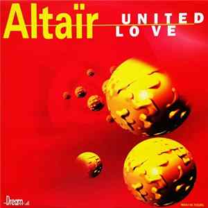 Altaïr - United Love FLAC