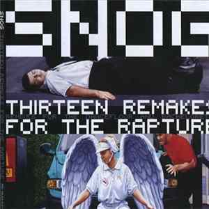 Snog - Thirteen Remakes For The Rapture FLAC