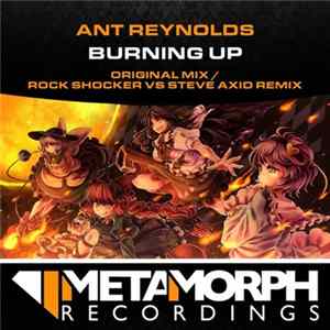 Ant Reynolds - Burning Up FLAC