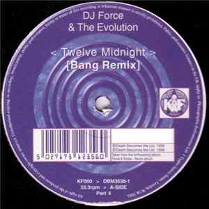 DJ Force & The Evolution - Twelve Midnight (Bang Remix) FLAC