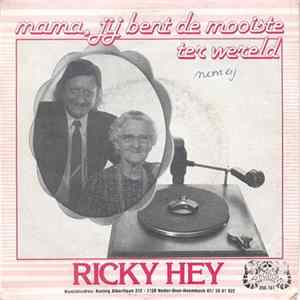 Ricky Hey - Mama, Jij Bent De Mooiste Ter Wereld FLAC