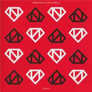 Nana - #BetweenLuciferAndGod FLAC