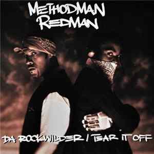 Method Man & Redman - Da Rockwilder / Tear It Off FLAC