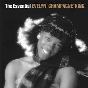Evelyn "Champagne" King - The Essential Evelyn "Champagne" King FLAC