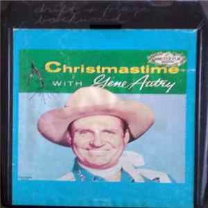 Gene Autry - Christmastime With Gene Autry FLAC