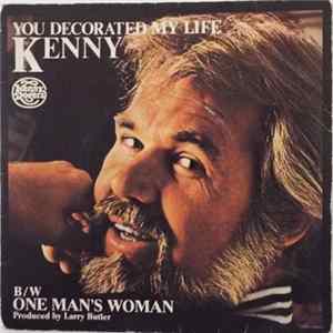 Kenny Rogers - You Decorated My Life / One Man's Woman FLAC