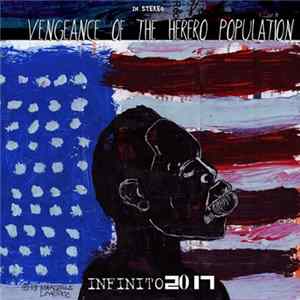 Infinito 2017 - Vengeance Of The Herero Population FLAC