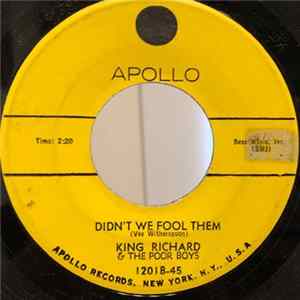 King Richard & The Poor Boys - I'm Not Ashamed / Didn't We Fool Them FLAC
