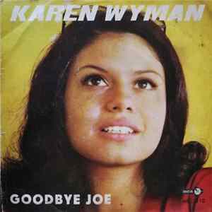 Karen Wyman - Goodbye Joe / Time And Love FLAC