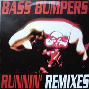 Bass Bumpers - Runnin' (Remixes) FLAC