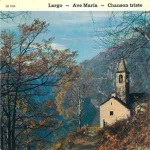 Händel, Bach / Gounod, Tschaikowsky - Largo - Ave Maria - Chanson Triste FLAC