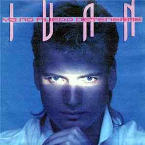 Ivan - Ya No Puedo Detenerme FLAC