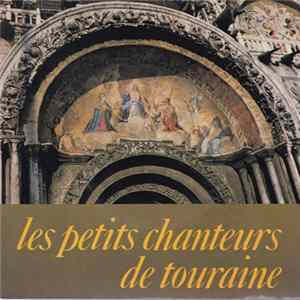 Les Petits Chanteurs De Touraine - L'amour Qui Unit Tes Enfants FLAC