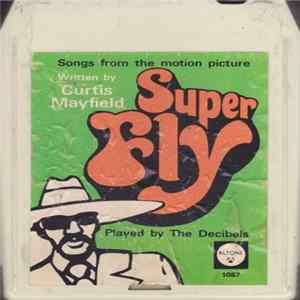 The Decibels - Songs From The Motion Picture Super Fly FLAC