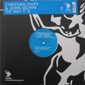 Christian Smith & John Selway - The Way It Is FLAC