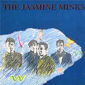 The Jasmine Minks - The Jasmine Minks FLAC