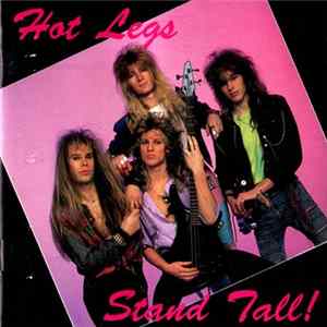 Hot Legs - Stand Tall! FLAC
