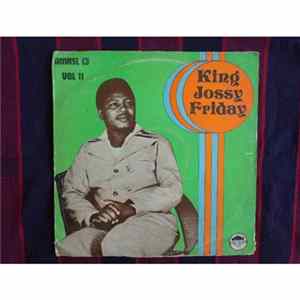 King Jossy Friday And His Royal African Singers (Nig) - Vol. 11 FLAC