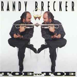 Randy Brecker - Toe To Toe FLAC