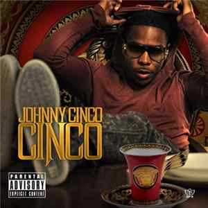 Johnny Cinco - Cinco FLAC