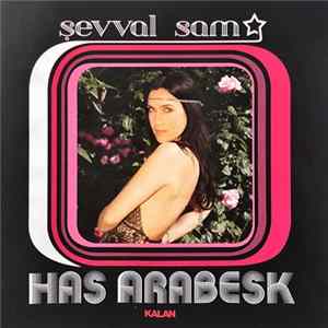 Şevval Sam - Has Arabesk FLAC
