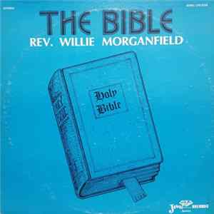 Willie Morganfield - The Bible FLAC