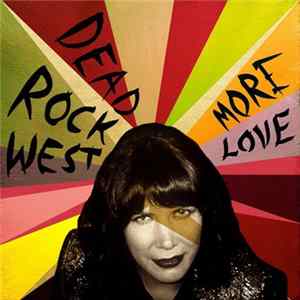 Dead Rock West - More Love FLAC