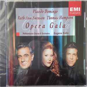 Placido Domingo, Ruth Ann Swenson, Thomas Hampson, Philharmonia Chorus & Orchestra, Eugene Kohn - Opera Gala FLAC