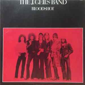 The J. Geils Band - Bloodshot FLAC