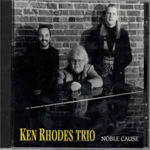 Ken Rhodes Trio - Noble Cause FLAC