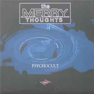 The Merry Thoughts - Psychocult FLAC