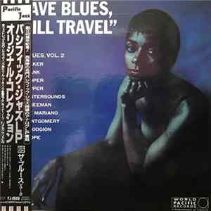 Various - Have Blues Will Travel - The Blues: Volume 2 FLAC