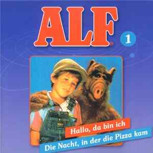 Siegfried Rabe - ALF Folge 1 - Hallo, Da Bin Ich / Die Nacht, In Der Die Pizza Kam FLAC