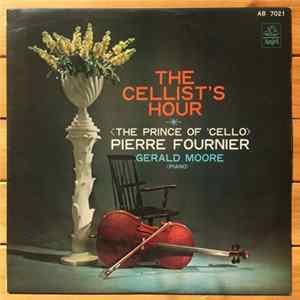 Pierre Fournier, Gerald Moore - The Cellist's Hour FLAC