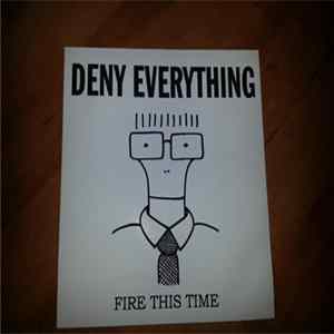 Deny Everything - Fire This Time FLAC