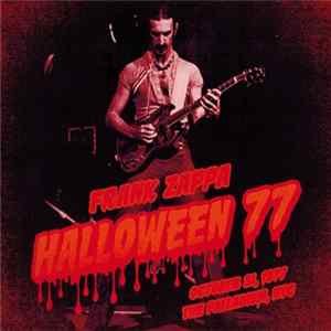 Frank Zappa - Halloween 77 FLAC