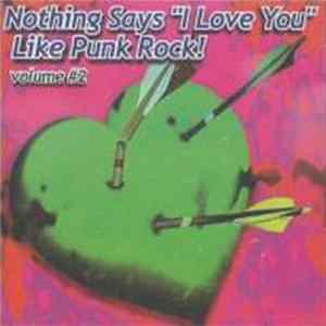 Various - Nothing Says "I Love You" Like Punk Rock Volume #2 FLAC
