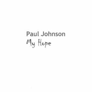Paul Johnson - My Hope FLAC
