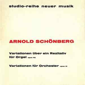 Arnold Schönberg - Variationen Für Orchester Op. 31 / Variationen Über Ein Rezitativ Für Orgel Op. 40 FLAC